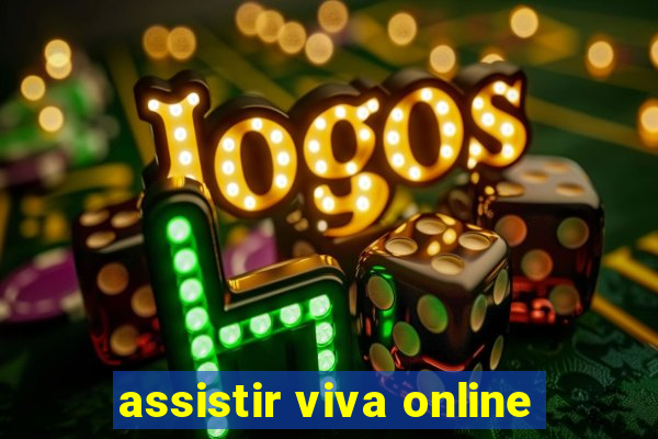 assistir viva online